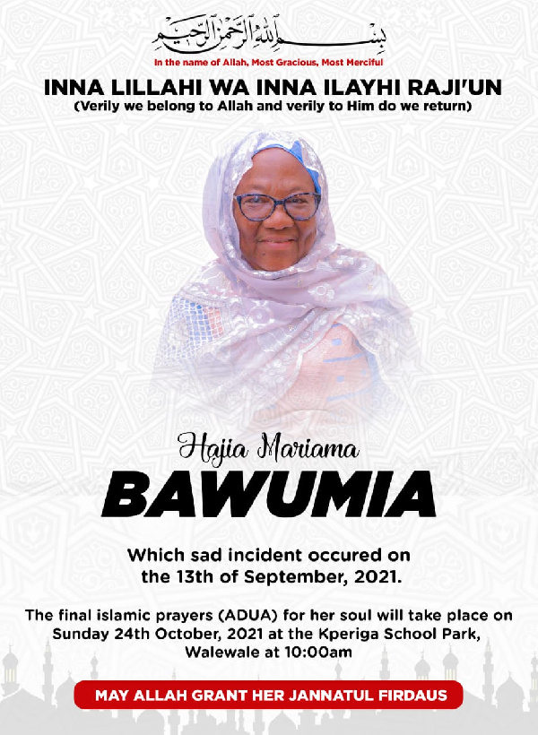 Hajia Mariama Bawumia was the mother of Vice President Dr. Mahamudu Bawumia